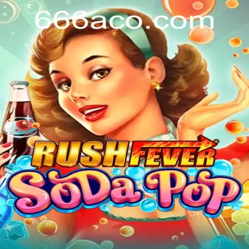 Dive into the Excitement of RushFeverSodaPop: An In-Depth Exploration